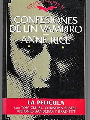 Confesiones de un vampiro (cronicas vampiricas; t.1)