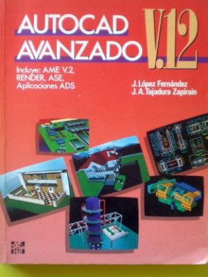Autocad avanzado version 12 (spanish edition)