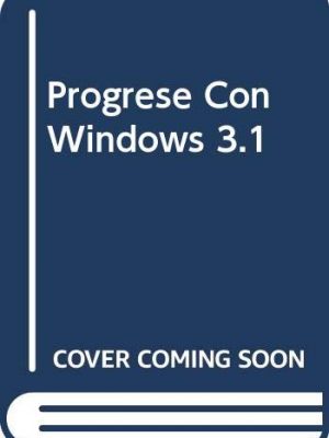 Progrese con windows 3.1 (spanish edition)