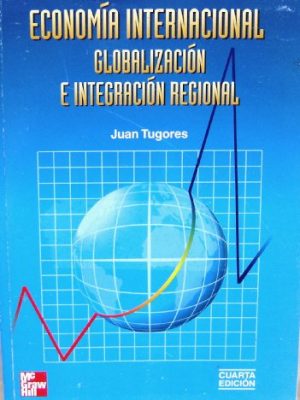 Economia internacional - globalizacion e integraci (spanish edition)
