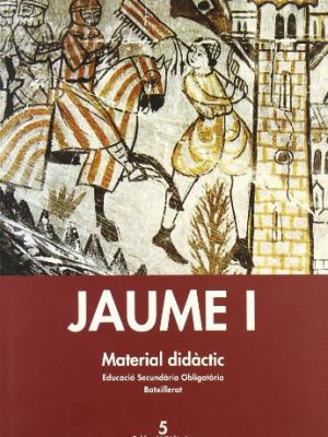 9788448250591_jaume-i-eso-i-batxillerat-material-dida-ctic_front-1.jpg Jaume i, eso i batxillerat. material dida ctic
