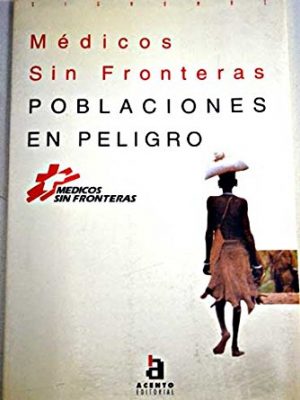 Poblaciones en peligro (medicos sin fronteras)