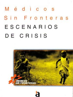 "escenarios de crisis" médicos sin fronteras (signo más)