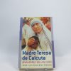 María teresa de calcuta: anécdotas de una vida