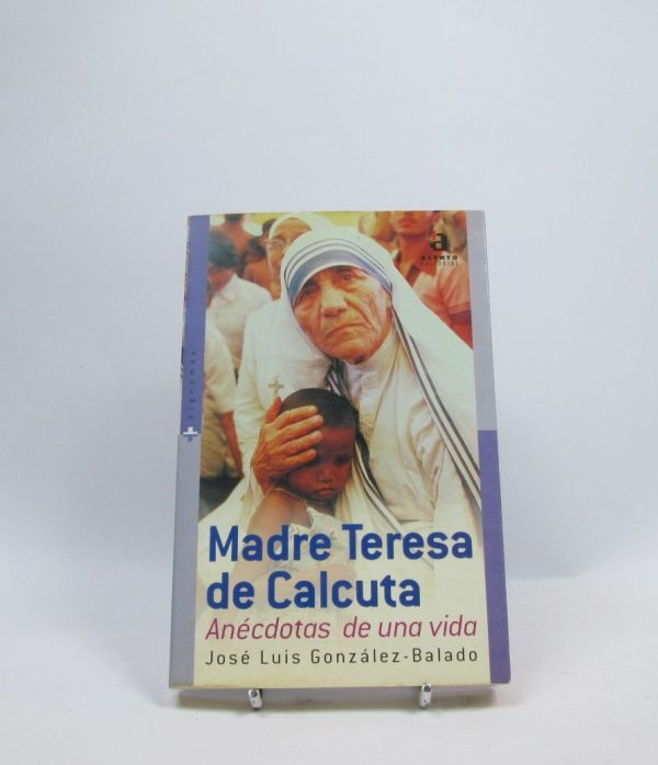 María teresa de calcuta: anécdotas de una vida