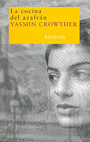 La cocina del azafrán (nuevos tiempos / new times) (spanish edition)