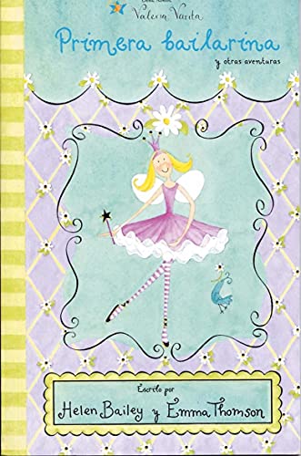 9788448818616_primera-bailarina-y-otras-aventuras-dancing-dreams-and-another-stories-dancing-dreams-and-another-_front-4.jpg Primera bailarina y otras aventuras/ dancing dreams and another stories: dancing dreams and another stories (valeria varita/ felicity wishes) (spanish edition)