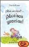 Que se dice? / what do they say?: muchas gracias! / thank you very much! (spanish edition)
