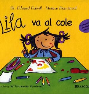 Lila va al cole / lila goes to school (spanish edition)