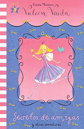 9788448824969_secretos-de-amigas-y-otras-aventuras-valeria-varita-primeras-lecturas-spanish-edition_front-1.jpg Secretos de amigas y otras aventuras (valeria varita. primeras lecturas) (spanish edition)