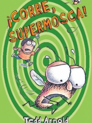 Corre, supermosca! / shoo, fly guy (supermosca / fly guy) (spanish edition)