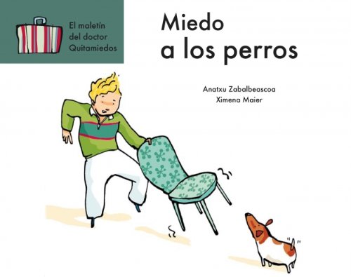 9788448828431_miedo-a-los-perros-el-maletin-del-drquitamiedos-spanish-edition_front-3.jpg Miedo a los perros (el maletin del dr.quitamiedos) (spanish edition)