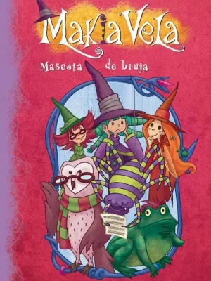 Mascota de bruja (serie makia vela 3)