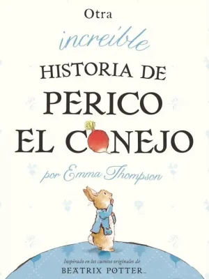 Otra increíble historia de perico el conejo