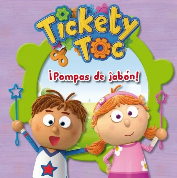 ¡pompas de jabón! (un cuento de tickety toc)