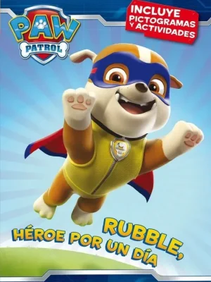 Rubble, héroe por un día (paw patrol | patrulla canina. pictogramas)