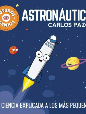 Astronáutica (futuros genios 1)
