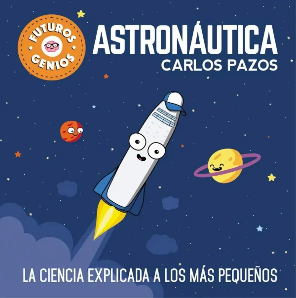 Astronáutica (futuros genios 1)