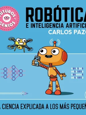Robótica e inteligencia artificial (futuros genios 5)