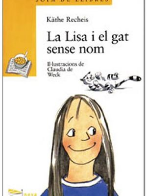 La lisa i el gat sense nom (sopa de llibres. serie groga) (catalan edition)