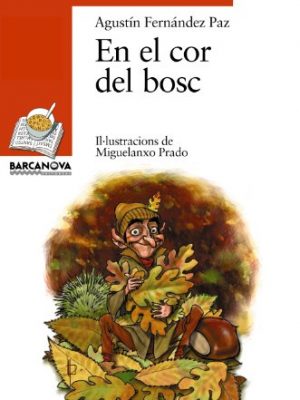 En el cor del bosc (sopa de llibres. serie taronja) (catalan edition)