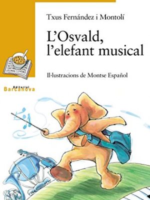 L ' osvald, l ' elefant musical (sopa de llibres. serie groga) (catalan edition)