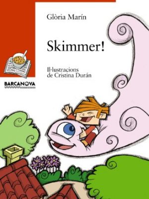 Skimmer! (sopa de llibres: serie taronja) (catalan edition)