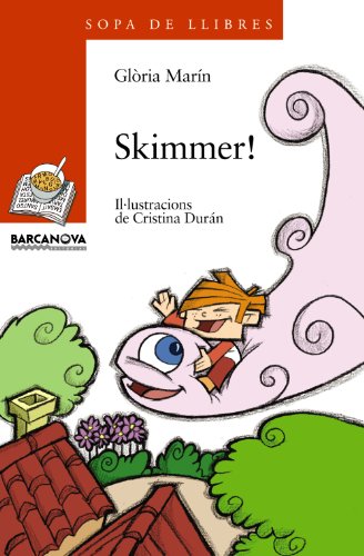 Skimmer! (sopa de llibres: serie taronja) (catalan edition)