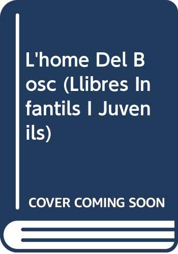 9788448917906_lhome-del-bosc-llibres-infantils-i-juvenils-french-edition_front-1.jpg L'home del bosc (llibres infantils i juvenils) (french edition)