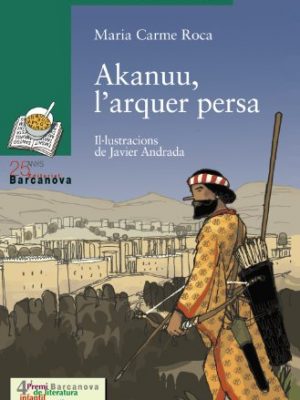 Akanuu, l'arquer persa (llibres infantils i juvenils) (catalan edition)