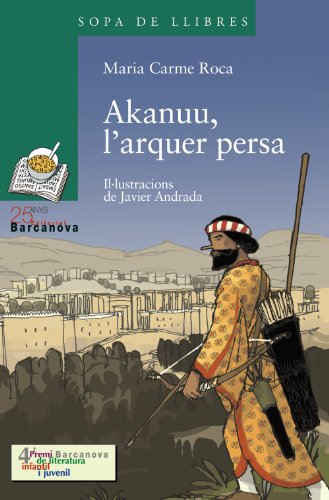 Akanuu, l'arquer persa (llibres infantils i juvenils) (catalan edition)