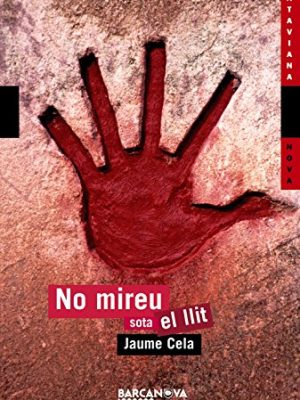 No mireu sota el llit (antaviana nova) (catalan edition)