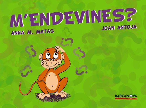 9788448923723_mendevines-llibres-infantils-i-juvenils-club-catalan-edition_front-2.jpg M'endevines? (llibres infantils i juvenils-club) (catalan edition)