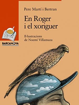 En roger i el xoriguer (sopa de llibres: serie taronja) (catalan edition)
