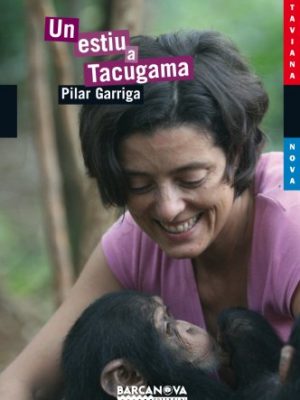 Un estiu a tacugama (llibres infantils i juvenils. antaviana blava/ children's books. antaviana blava) (catalan edition)