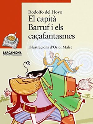 El capita barruf i els cacafantasmes (sopa de llibres. serie taronja/ books's soup. orange series) (catalan edition)