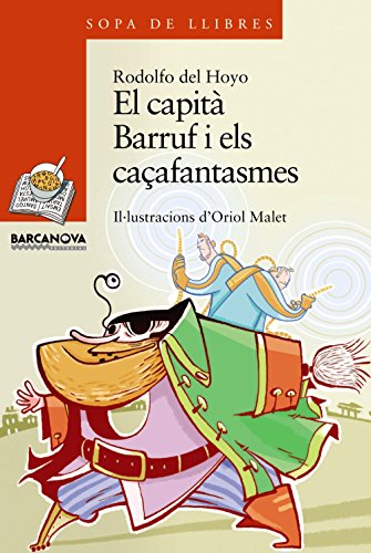 El capita barruf i els cacafantasmes (sopa de llibres. serie taronja/ books's soup. orange series) (catalan edition)