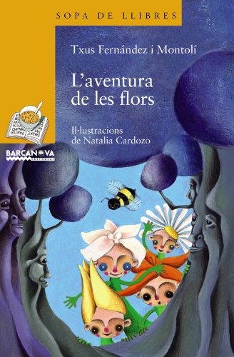 9788448925000_laventura-de-les-flors-catalan-edition_front-1.jpg L'aventura de les flors (catalan edition)