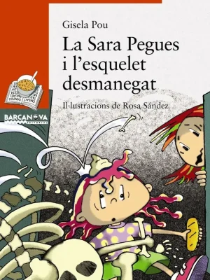 La sara pegues i l'esquelet desmanegat