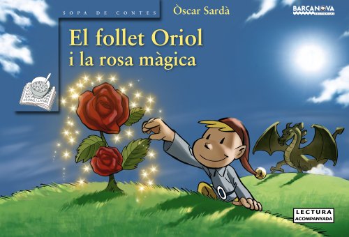 9788448929053_el-follet-oriol-i-la-rosa-magica-llibres-infantils-i-juvenils-sopa-de-contes-el-follet-oriol-_front-1.jpg El follet oriol i la rosa mĂ gica (llibres infantils i juvenils - sopa de contes - el follet oriol) (catalan edition)