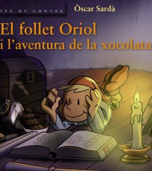 El follet oriol i l'aventura de la xocolata
