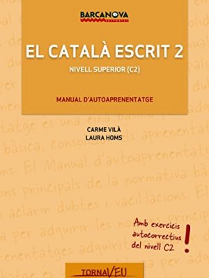 9788448935603_el-catala-escrit-2-materials-educatius-catala-per-a-adults-tornaveu-catalan-edition_front-1.jpg El català escrit 2 (materials educatius - català per a adults - tornaveu) (catalan edition)