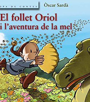 El follet oriol i l'aventura de la mel