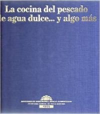 9788449100925_cocina-del-pescado-de-agua-dulcey-algo-masla_front-1.jpg Cocina del pescado de agua dulce...y algo mas,la