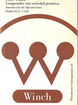 Comprender una sociedad primitiva / understanding a primitive society (spanish edition)