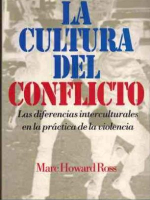 9788449301667_la-cultura-del-conflicto-the-culture-of-conflict-spanish-edition_front-1.jpg La cultura del conflicto / the culture of conflict (spanish edition)