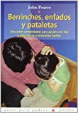 Berrinches, enfados y pataletas / tantrums and anger