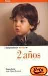 Comprendiendo a tu hijo de 2 anos/understanding your two year old (spanish edition)