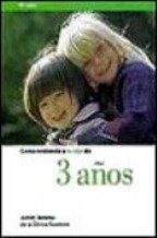 Comprendiendo a tu hijo de 3 anos (spanish edition)