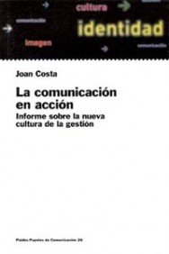 9788449307638_la-comunicacion-en-accion-communication-in-action-papeles-de-comunicacion-communication-papers-_front-1.jpg La comunicacion en accion/ communication in action (papeles de comunicacion / communication papers) (spanish edition)